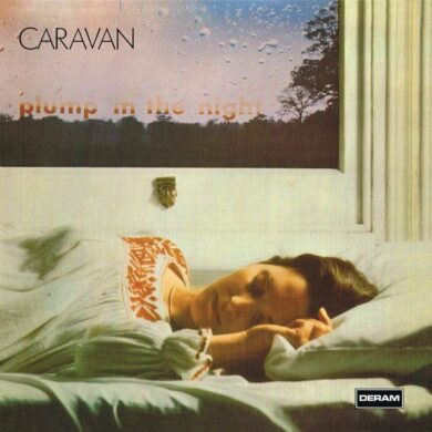CARAVAN - FOR GIRLS WHO GROW PLUMP IN THE NIGHT