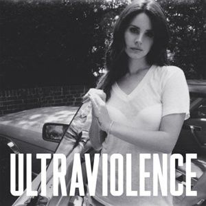 LANA DEL REY - ULTRAVIOLENCE