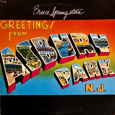 BRUCE SPRINGSTEEN - GREETINGS FROM ASBURY PARK N J