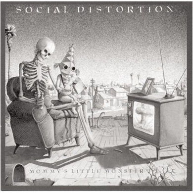 SOCIAL DISTORTION - MOMMY'S LITTLE MONSTER