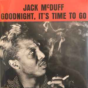 Jack McDuff - Goodnight, It's Time To Go