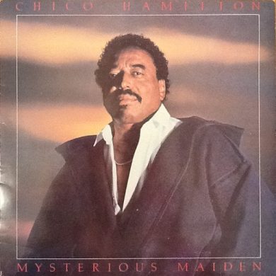 Chico Hamilton - Mysterious Maiden