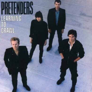 PRETENDERS - LEARNING TO CRAWL