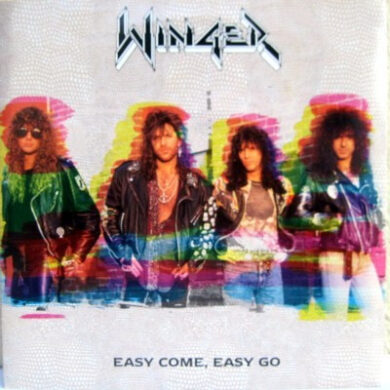 Winger - Easy Come, Easy Go