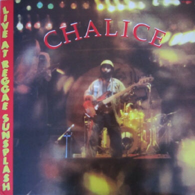 Chalice - Live At Reggae Sunsplash