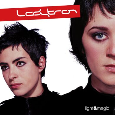 LADYTRON - LIGHT AND MAGIC