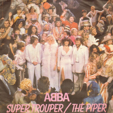 ABBA - Super Trouper / The Piper