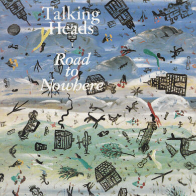 Talking Heads - Road To Nowhere