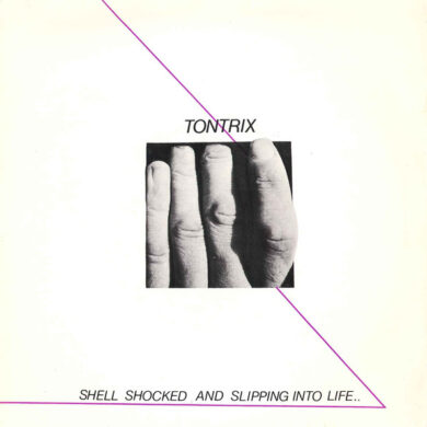 Tontrix - Shell Shocked And Slipping Into Life..