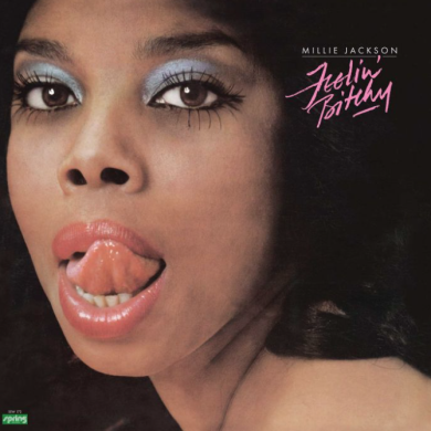 MILLIE JACKSON - FEELIN' BITCHY