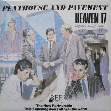 Heaven 17 - Penthouse and Pavement