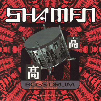 The Shamen - Boss Drum