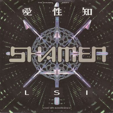The Shamen - L.S.I.