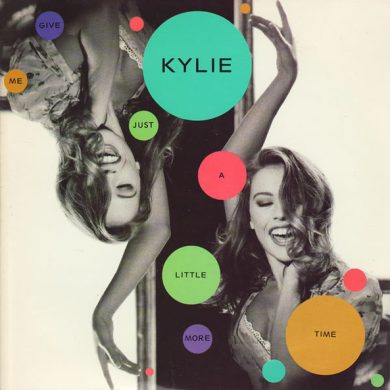 Kylie - Give Me Just A Little More Time