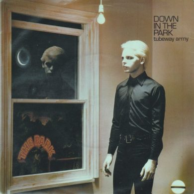 Tubeway Army – Down In The Park - Tubeway Army – Down In The Park