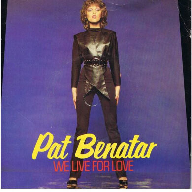 Pat Benatar - We Live For Love
