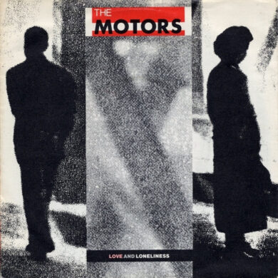 The Motors - Love And Loneliness