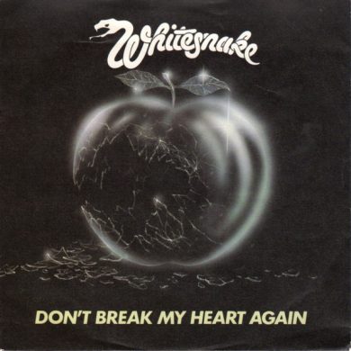 Whitesnake - Don't Break My Heart Again