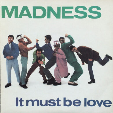 Madness - It Must Be Love