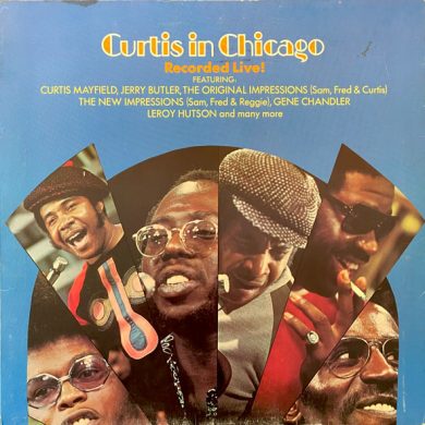 Curtis Mayfield - Curtis In Chicago - Recorded Live
