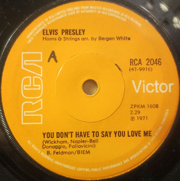 Elvis Presley - You Don't Have To Say You Love Me