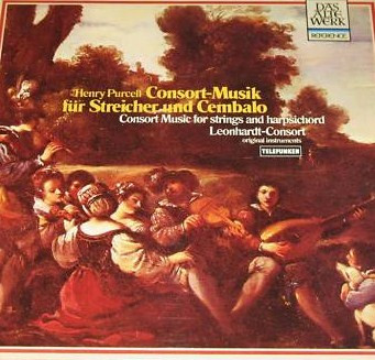 Henry Purcell - Leonhardt-Consort - Consort-Musik Für Streicher Und Cembalo = Consort Music For Strings And Harpsich