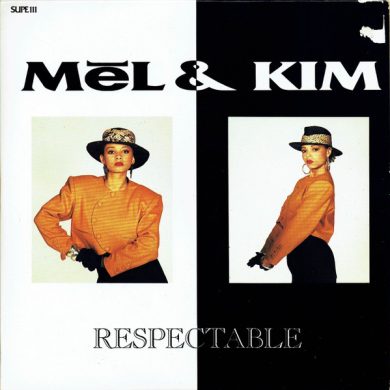 Mel AND Kim - Respectable