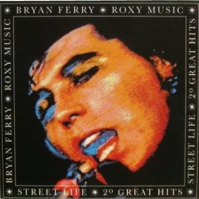 Roxy Music - Street Life 20 Great Hits