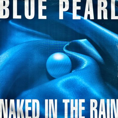 Blue Pearl - Naked In The Rain