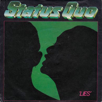 Status Quo - Lies / Don't Drive My Car
