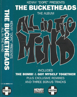 Kenny Dope Presents The Bucketheads - All In The Mind