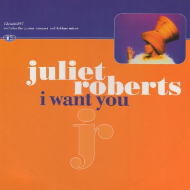 Juliet Roberts - I Want You
