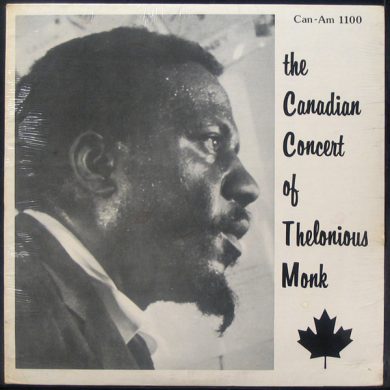The Thelonious Monk Quartet - The Canadian Concert Of Thelonious Monk