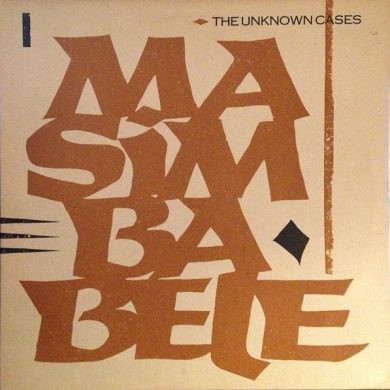 The Unknown Cases - Masimba Bele