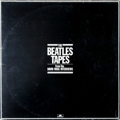 The Beatles / David Wigg - The Beatles Tapes From The David Wigg Interviews