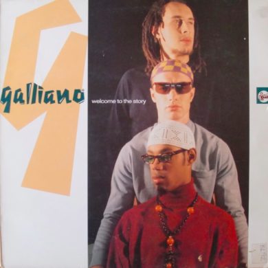 Galliano - Welcome To The Story