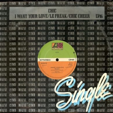 Chic - I Want Your Love / Le Freak / Chic Cheer