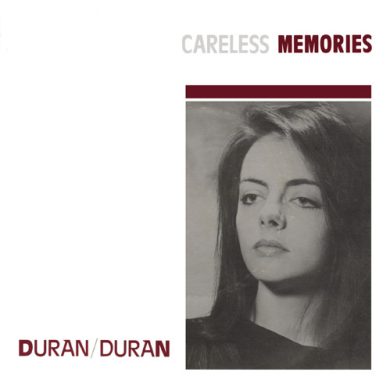 Duran Duran - Careless Memories