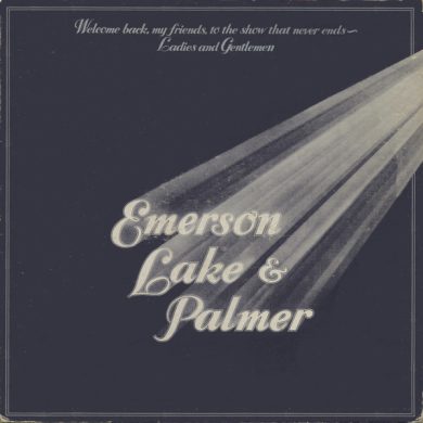 Emerson, Lake AND Palmer - Welcome Back My Friends To The Show That Never Ends - Ladies And Gentlemen
