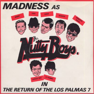 Madness - The Return Of The Los Palmas 7