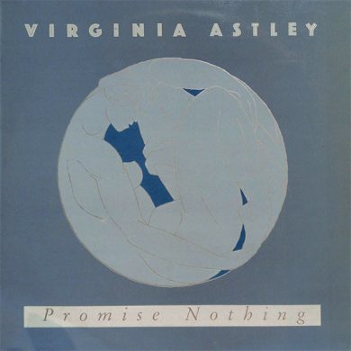 Virginia Astley - Promise Nothing