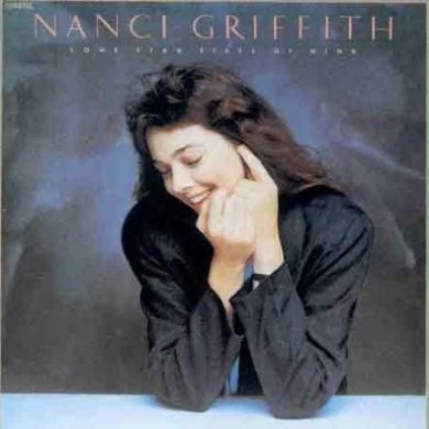 Nanci Griffith - Lone Star State Of Mind