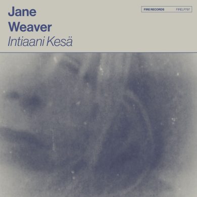 Jane Weaver - Intiaani Kesa