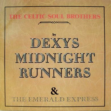 Dexys Midnight Runners, The Emerald Expr - The Celtic Soul Brothers
