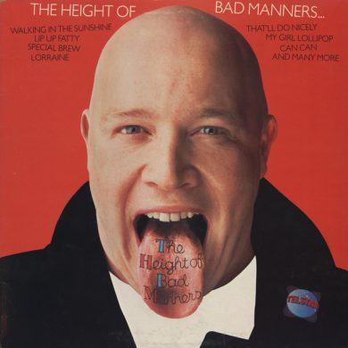 Bad Manners - The Height Of Bad Manners