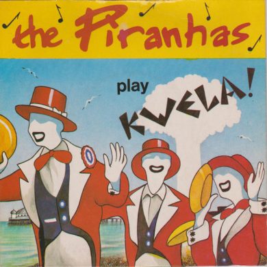 The Piranhas - Play Kwela!