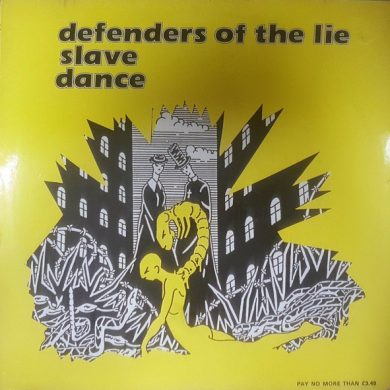 Slave Dance - Defenders Of The Lie