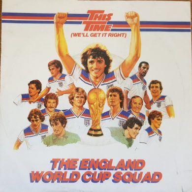 The England World Cup Squad - This Time (We'll Get It Right) / The National Anthem / Abide With Me
