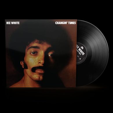 Ike White - Changin' Times