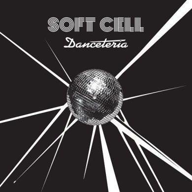 SOFT CELL - DANCETERIA (REMIXES) (RECORD STORE DAY 2026)